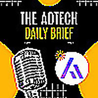 The AdTech Daily Brief