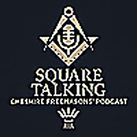 Square Talking - Cheshire Freemasons' Podcast