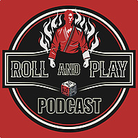 Roll and Play Podcast