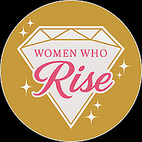 Women Who Rise: The Success Podcast for Ambitious Women