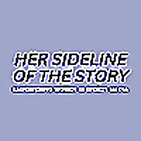 Her Sideline of the Story