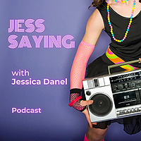 Jess Saying With Jessica Danel