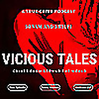 Vicious Tales
