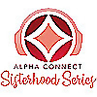 Alpha Connect Sisterhood Series