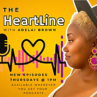 The HeartLine with Adelai Brown