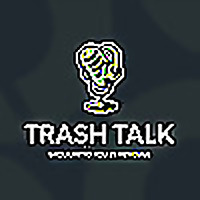 Trash Talk