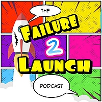 The Failure 2 Launch Podcast