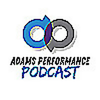 Adams Performance Podcast
