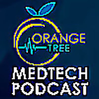 The Orange Tree MedTech Podcast