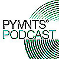 PYMNTS Podcast