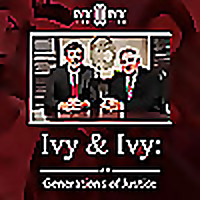 Ivy and Ivy: Generations of Justice