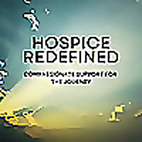 Hospice Redefined