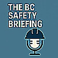 The BC Safety Briefing