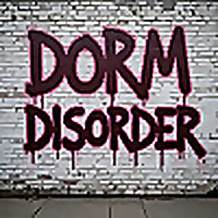 Dorm Disorder