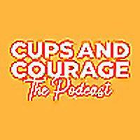 Cups & Courage The Podcast