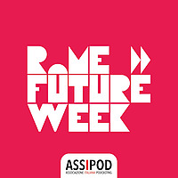 Rome Future Week - Podcast