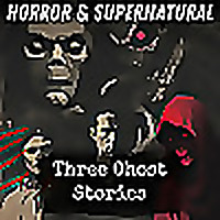 Three Ghost Stories