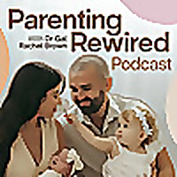 Parenting Rewired Podcast