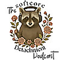 The Softcore Detachment Podcast