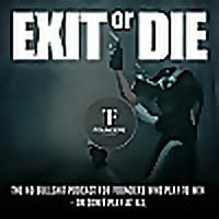 Exit or Die