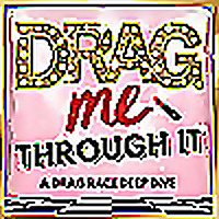 Drag Me Through It