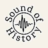 Sound of History Podcast
