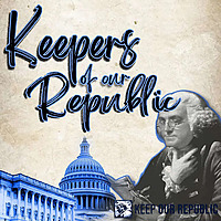 Keepers of Our Republic