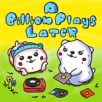 A Billion Plays Later