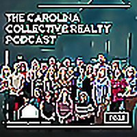 The Carolina Collective Realty Podcast