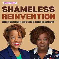 The Shameless Reinvention Podcast