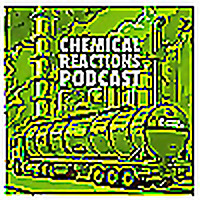 Chemical Reactions Podcast
