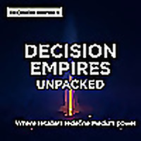 Decision Empires: Unpacked