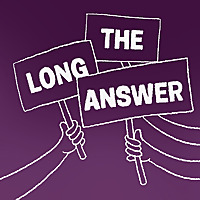 The Long Answer
