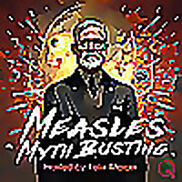 Measles Myth Busting