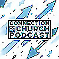 Connection Church Podcast Redding