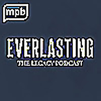 Everlasting: The Legacy Podcast