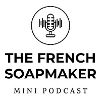 The French Soapmaker