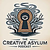 The Creative Asylum Podcast