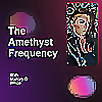 The Amethyst Frequency