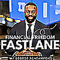 Financial Freedom Fast Lane w/ George Acheampong