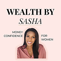 Wealth By Sasha