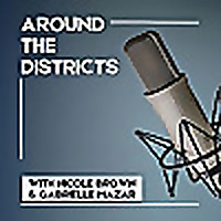 Around the Districts Podcast