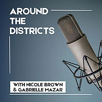 Around the Districts Podcast