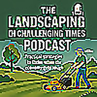 Landscaping in Challenging Times