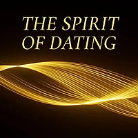 Spirit of Dating