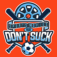 Sports Movies That Don't Suck