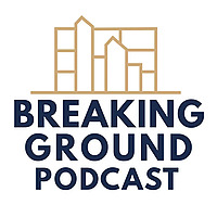 The Breaking Ground Podcast