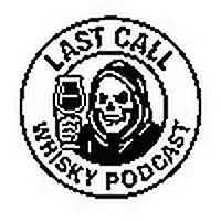 Last Call Whisky Podcast