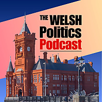 The Welsh Politics Pod