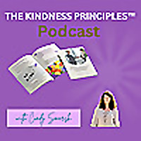 The Kindness Principles&trade; Podcast